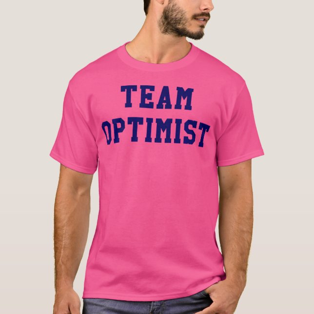Team Optimist Tshirt Tänka Positive Inspirational T Shirt (Framsida)