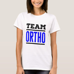 Team Ortho Orthopedic Orthopedic Nurse Doktor T Shirt