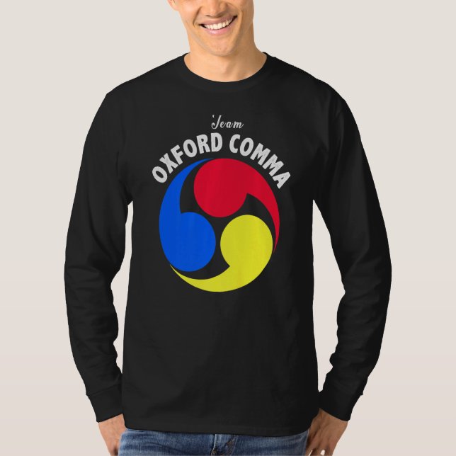 Team Oxford Comma Funny English Grammar Nerd Klubb T Shirt (Framsida)