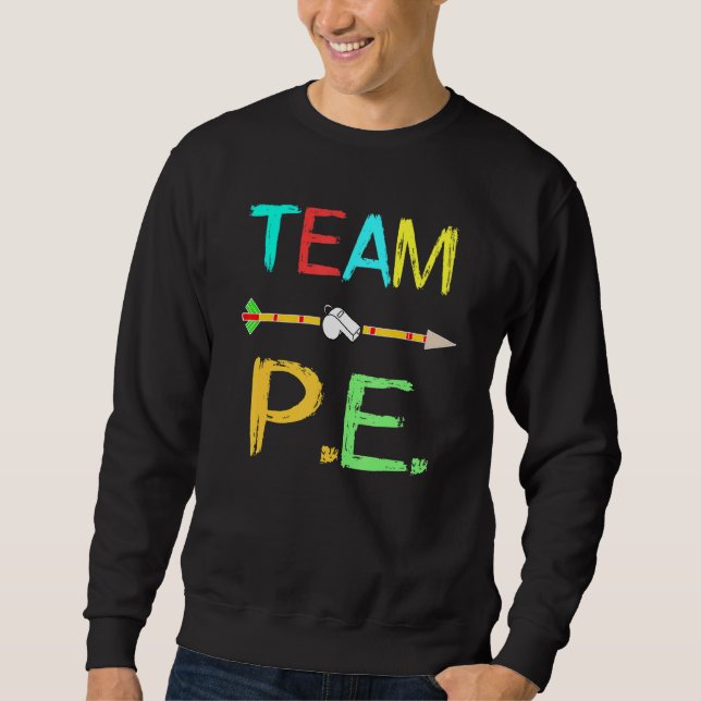 Team P E Teacher Pe Teacher Strong Physical School Lång Ärmad Tröja (Framsida)