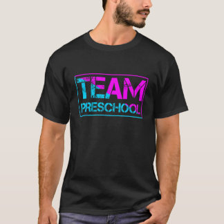 Team PreSchool Back To School T Shirt