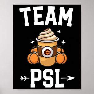 Team PSL Cute Pumpkin Spice Latte Älskare Fall Aut Poster