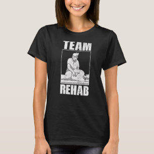 Team Rehab Rehab Therapy T Shirt