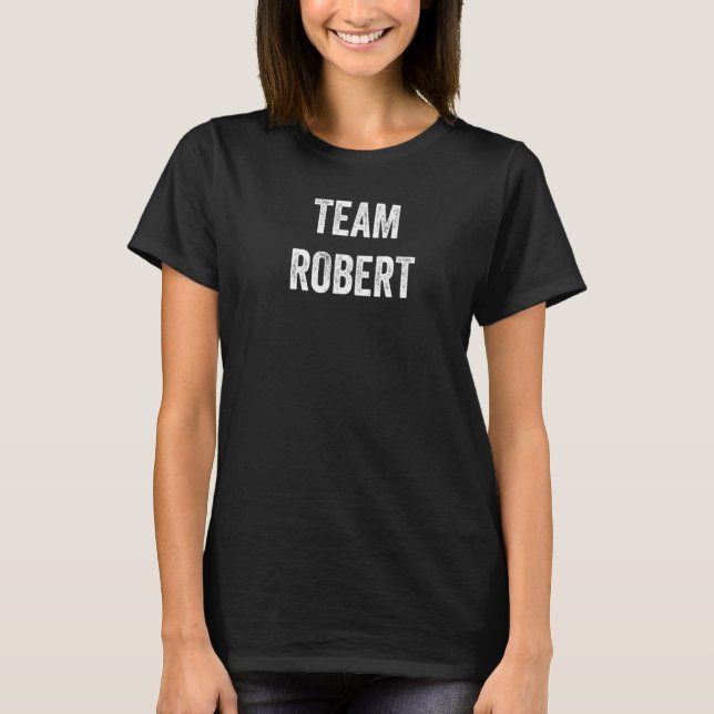Team Robert Go Robert Supporter Cheer Fläkt T Shirt (Framsida)