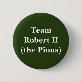 Team Robert II (Pious) Knapp