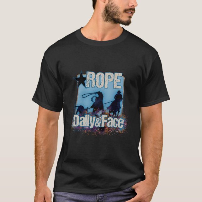 Team Roping Team Roper Rope Dally och Ansikte Rode T Shirt (Framsida)