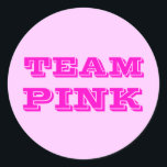 Team Rosa Runt Klistermärke<br><div class="desc">Team Rosa för ditt team färg-evenemang.</div>