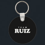 Team Ruiz Personlig Surname Bride Groom Family Nyckelring<br><div class="desc">Team Ruiz Personlig Efternamn Bride Groom Family Bröllop</div>