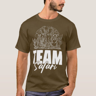 Team Safari Wildlife Jungle Quotes for Zookeeper 1 T Shirt