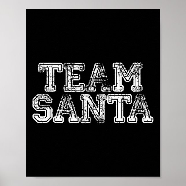 Team Santa T Shirt - Funny Fun Christmas Day Tee  Poster (Framsidan)