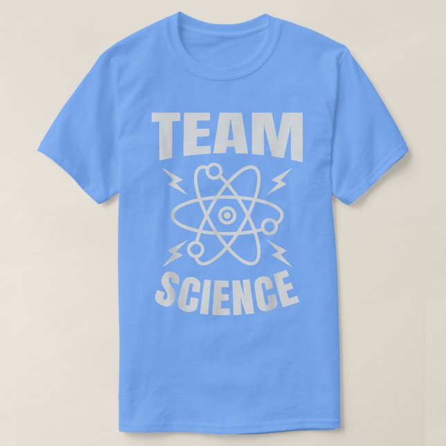 Team Science Scientist Physics Chemistry Science T Shirt (Design framsida)