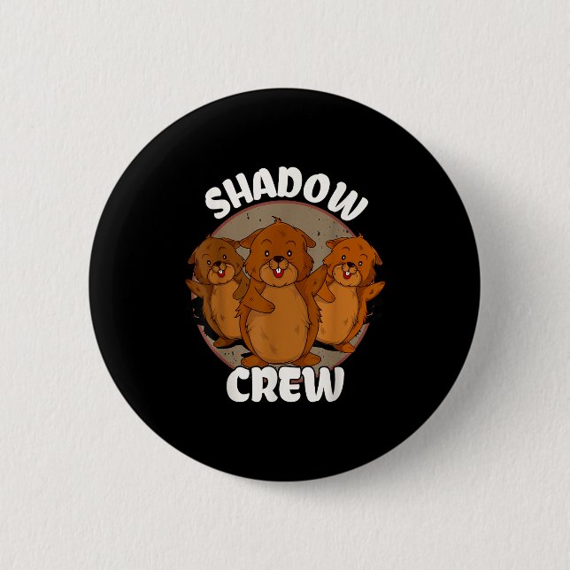 Team Shadow Crew Groundhog Day  Knapp (Framsida)