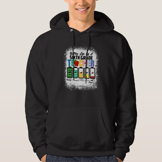Team Sixth Grade Battery Of Life A Sixth Grade Tea Hoodie (Framsida)