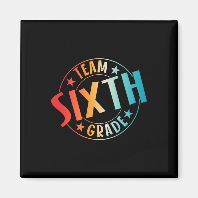 Team Sixth Grade Teacher Student Ck To School 6th  Magnet (Framsidan)