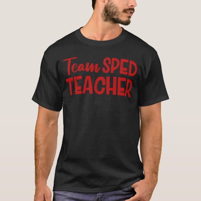 Team Sped Teacher Speciell Education Speducator T Shirt (Framsida)