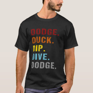Team Sport Dodge Anka Dip Dive Funny Dodgeball T Shirt