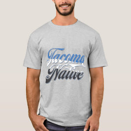 "TEAM TACOMA NATIVE SPIRIT" T-Shirt