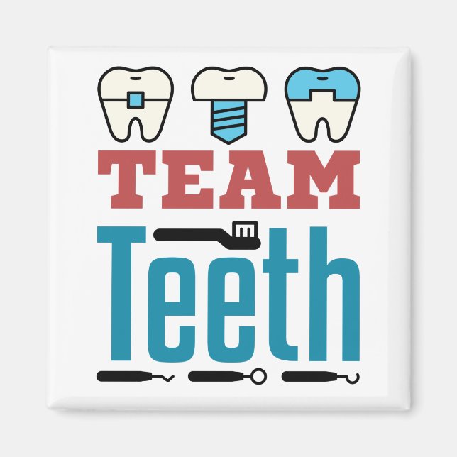 Team Teeth Dental Squad Personal Dentist Hygienist Magnet (Framsidan)