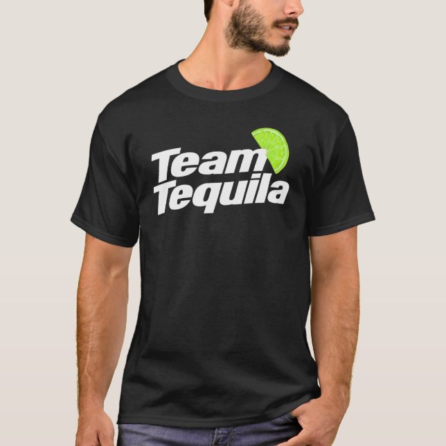 Team Tequila Tequila or drinker 2 T Shirt (Framsida)