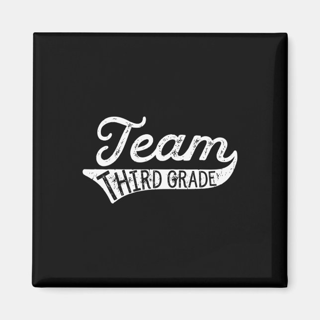 Team Third Grade - Student Teacher Byck To School  Magnet (Framsidan)