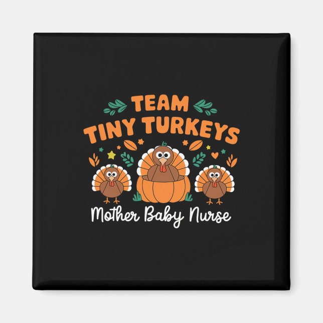 Team Tiny Turkey Nicu Mor Baby Lycklig Thanksgiv Magnet (Framsidan)