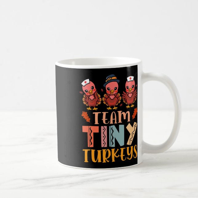 Team Tiny Turkey Nurse Turkey Thanksgiving Fall N Kaffemugg (Höger)