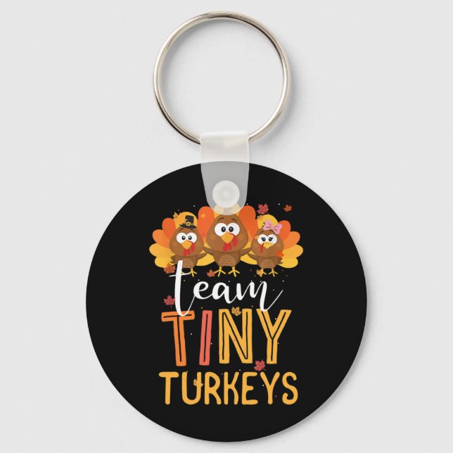 Team Tiny Turkey Nurse Turkey Thanksgiving Fall N Nyckelring (Framsida)
