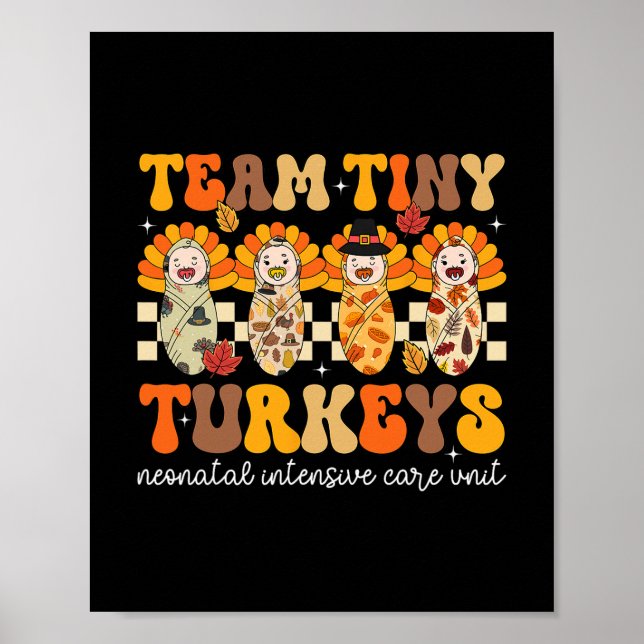 Team Tiny Turkeys Neonatal Nicu Sjuksköterska Than Poster (Framsidan)