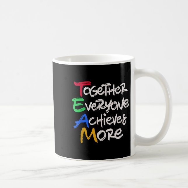 Team Together Everyone Achieves More Teamwork Moti Kaffemugg (Höger)