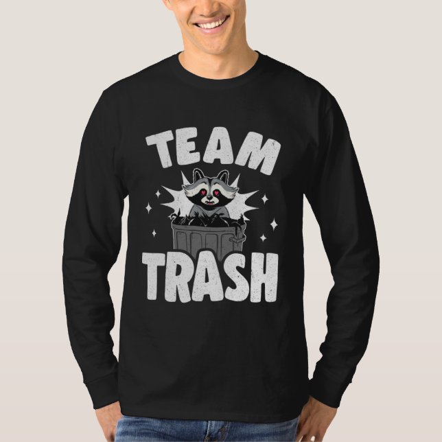 Team Trash Can Garbage Panda Raccoon T Shirt (Framsida)