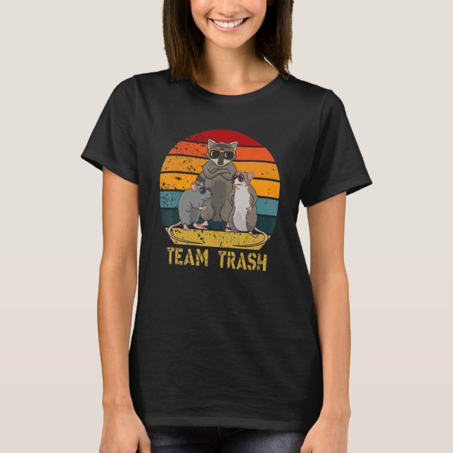 Team Trash Opossum Raccoon Rat Funny Animals Garba T Shirt (Framsida)