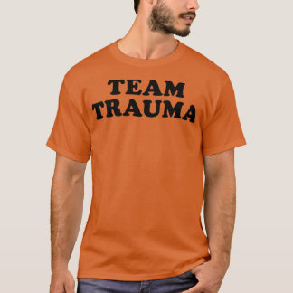 Team Trauma T Shirt