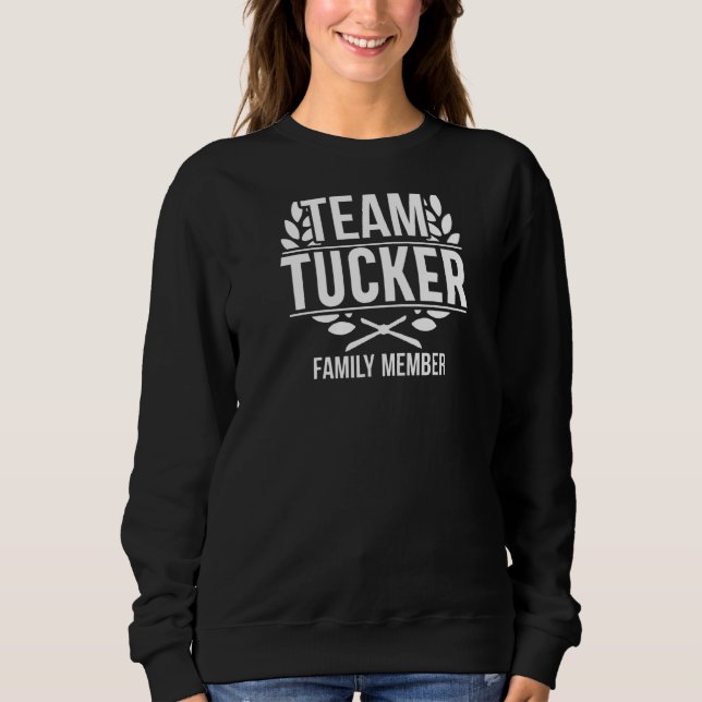 Team Tucker Proud Member Tucker Family T Shirt (Framsida)