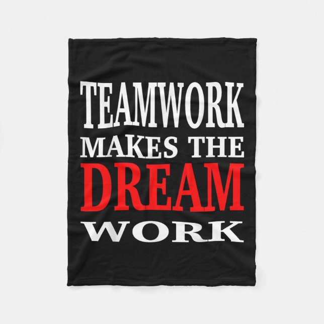 Team Work Makes The Dream Work Teamwork Motivation Fleecefilt (Framsidan)