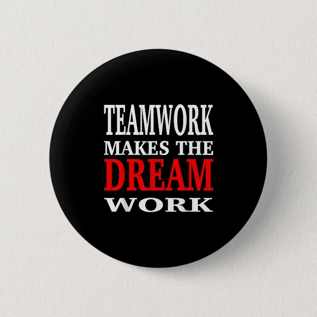 Team Work Makes The Dream Work Teamwork Motivation Knapp (Framsida)