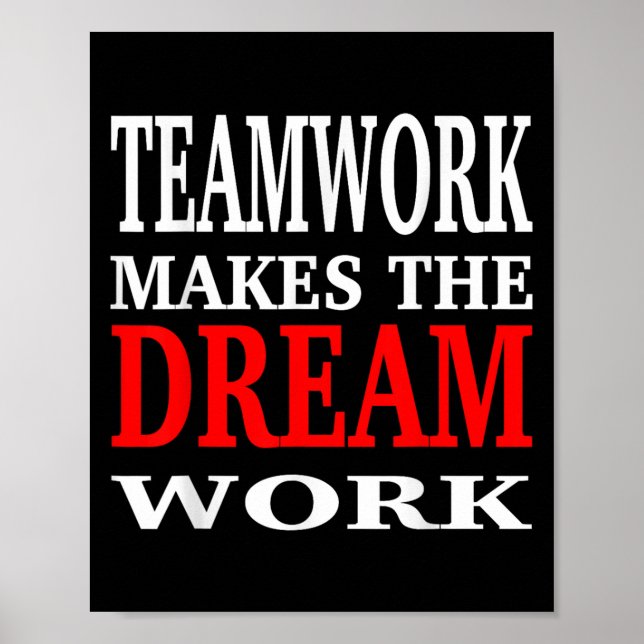 Team Work Makes The Dream Work Teamwork Motivation Poster (Framsidan)