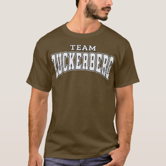 Team Zuckerberg Supporter T Shirt