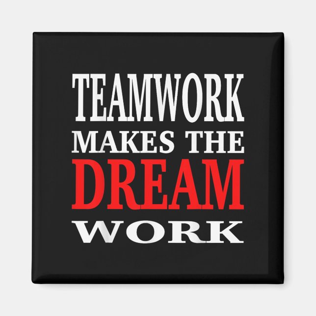 Teamarbete gör drömmen till verklighet Teamwork Mo Magnet (Framsidan)