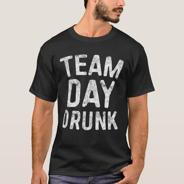 Teamdagen Drunk Drinking Gift T Shirt (Framsida)