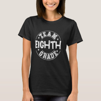 Teamet Eighth Klass Lacher Student Back to school T Shirt