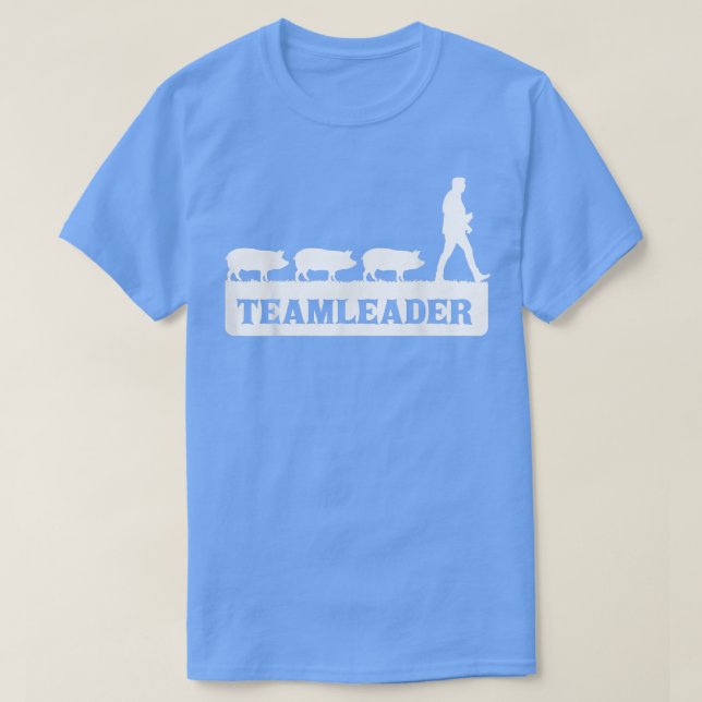 Teamleader - Pig Famer - Pigs - Farming  T Shirt (Design framsida)