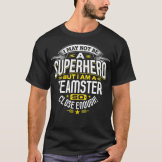 Teamster Idea Professionell Superhjälte Teamster T Shirt