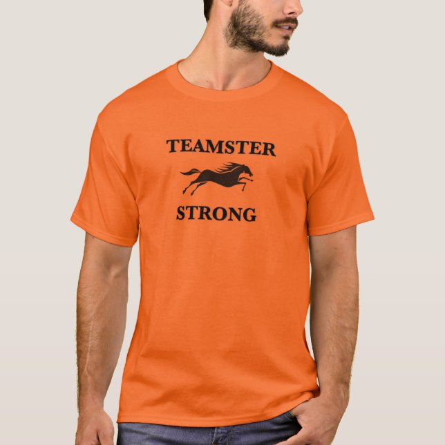 Teamster Strong T Shirt (Framsida)