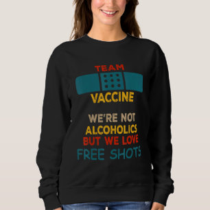 Teamvaccin - var inte alkoholiker, men vi är fritt t shirt