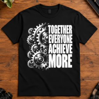 Teamwork Akronym Tillsammans Uppnår Alla Mer Ge T Shirt