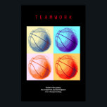 Teamwork Basketball Motivational Sport Pop Art Poster<br><div class="desc">Talent vinner matcher,  men lagarbete och underrättelsetjänst vinner mästerskap...  Jag Kärlekar det här spelet. Populära sportar - Basketball Game Boll-bild.</div>