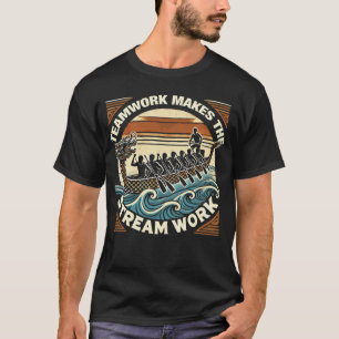 Teamwork gör att strömmen fungerar, Dragon Boat Tä T Shirt