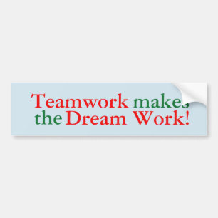 Teamwork gör det dröm- arbetet! Klistermärke