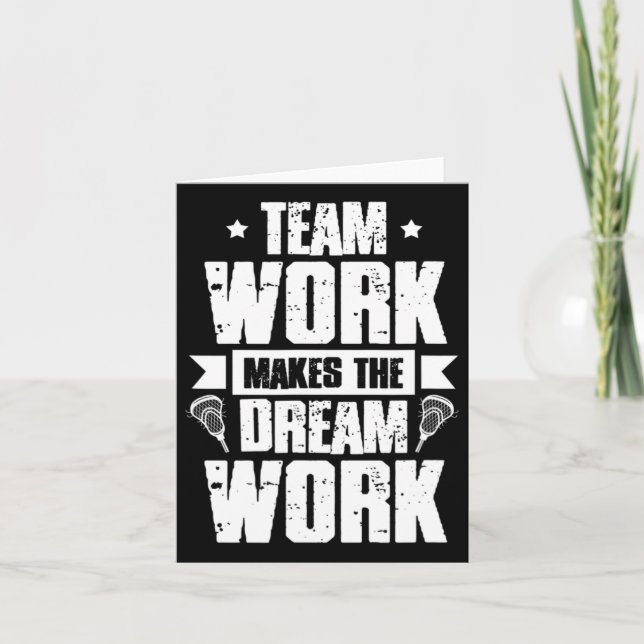 Teamwork gör Dream Work Lacrosse Team Lax Pl Kort (Framsida)