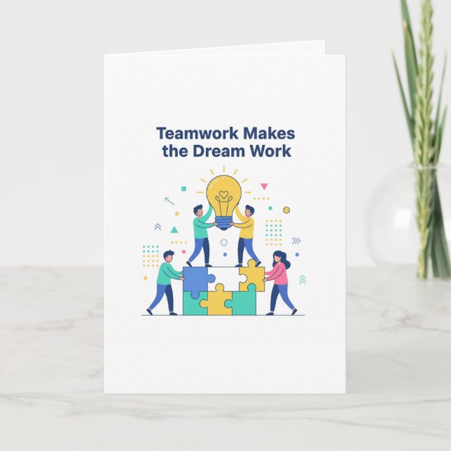 Teamwork Makes the Dream Work Greeting Cards Kort (Framsida)
